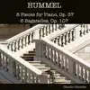 Claudio Colombo - Hummel: 8 Pieces for Piano, Op. 37 - 6 Bagatelles, Op. 107